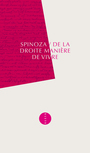 Couverture du livre De la droite manière de vivre - SPINOZA BARUCH - 9791030416213