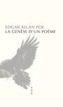 Couverture du livre Genèse d'un poëme ; Le corbeau (La) - POE EDGAR ALLAN - 9791030430127