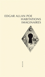Couverture du livre Habitations imaginaires - POE EDGAR ALLAN - 9791030430172
