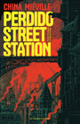 Couverture du livre Perdido street station - Miéville China - 9791030707793