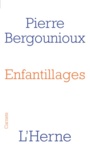 Couverture du livre Enfantillages - BERGOUNIOUX PIERRE - 9791031902531