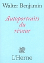 Couverture du livre Autoportraits du rêveur : et autres histoires et récits - BENJAMIN WALTER - 9791031904740