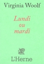 Couverture du livre Lundi ou mardi - WOOLF VIRGINIA - 9791031904771
