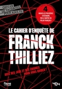 Couverture du livre Cahier d'enquête de Franck Thilliez (Le) - THILLIEZ FRANCK - 9791032408919