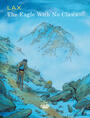Couverture du livre The Eagle With No Claws - Lax - 9791032805909