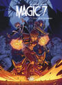 Couverture du livre Magic 7 - Volume 6 - Village of the Damned - Toussaint Kid - 9791032813003
