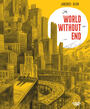 Couverture du livre World Without End - Christophe Blain - 9791032813331