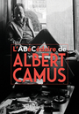 Couverture du livre Abécédaire d'Albert Camus (L') - CAMUS ALBERT - 9791032909010