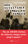 Couverture du livre Non-assistance à femmes en danger - Frémiot Luc - 9791032914656