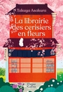 Couverture du livre Librairie des cerisiers en fleurs (La) - Asakura Takuya - 9791033924692