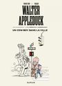 Couverture du livre Walter Appleduck 2 Un cow-boy dans la ville - Fabcaro - 9791034738991