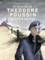 Couverture du livre Théodore Poussin – Récits complets - Tome 2 - Aventurier par destin - LE GALL FRANK - 9791034752522