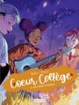 Couverture du livre Coeur Collège - Tome 3 - Un chant d'amour - BeKa - 9791034763009