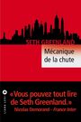 Couverture du livre Mécanique de la chute - Greenland Seth - 9791034903597
