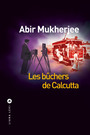 Couverture du livre Bûchers de Calcutta (Les) - Mukherjee Abir - 9791034912322