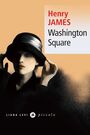 Couverture du livre Washington Square - JAMES HENRY - 9791034913480