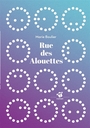Couverture du livre Rue des Alouettes - Boulier Marie - 9791035209339