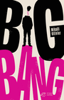 Couverture du livre Big bang - Ollivier Mikaël - 9791035209919