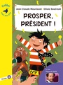 Couverture du livre Prosper, président ! - Colibri - MOURLEVAT JEAN-CLAUDE - 9791035800079