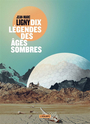 Couverture du livre Dix légendes des âges sombres : nouvelles climatiques - LIGNY JEAN-MARC - 9791036001024