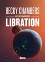 Couverture du livre Voyageurs (Les) 2 Libration - Chambers Becky - 9791036001260