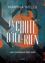 Couverture du livre Chute d'Ile-Rien (La) 2 Les vaisseaux des airs - WELLS MARTHA - 9791036001277