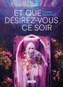 Couverture du livre Et que désirez-vous ce soir - Mohamed Premee - 9791036002366