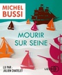 Couverture du livre Mourir sur Seine - Bussi Michel - 9791036605468