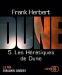 Couverture du livre Cycle de Dune (Le) 5 Les hérétiques de Dune (lu par Benjamin - HERBERT FRANK - 9791036605512