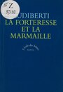 Couverture du livre La forteresse et la marmaille - AUDIBERTI JACQUES - 9791036911163