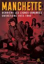 Couverture du livre Derrière les lignes ennemies : entretiens (1973-1993) - MANCHETTE JEAN-PATRICK - 9791037106209