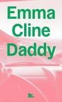 Couverture du livre Daddy - Cline Emma - 9791037106353