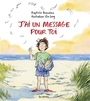 Couverture du livre J'ai un message pour toi - Beaulieu Baptiste - 9791037516152