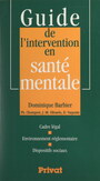 Couverture du livre Guide de l'intervention en santé mentale - BARBIER DOMINIQUE - 9791037625953
