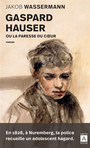 Couverture du livre Gaspard Hauser ou La paresse du coeur - WASSERMANN JAKOB - 9791039203173