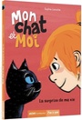Couverture du livre Mon chat et moi La surprise de ma vie - Laroche Sophie - 9791039501682
