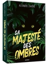 Couverture du livre Sa majesté des ombres - Chardin Alexandre - 9791039574440