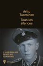 Couverture du livre Tous les silences - Tuominen Arttu - 9791040117926