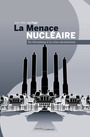 Couverture du livre Menace nucléaire : de Hiroshima à la crise ukrainienne (La) - Le Page Jean-Marc - 9791040401186