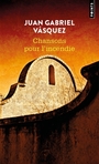 Couverture du livre Chansons pour l'incendie - VASQUEZ JUAN GABRIEL - 9791041412907