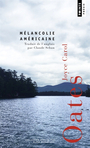 Couverture du livre Mélancolie américaine : poèmes - OATES JOYCE CAROL - 9791041416158