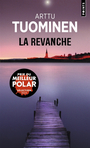 Couverture du livre Revanche (La) - Tuominen Arttu - 9791041416639