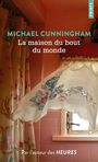 Couverture du livre Maison du bout du monde (La) - CUNNINGHAM MICHAEL - 9791041416868