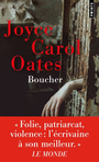 Couverture du livre Boucher : père de la gyno-psychiatrie moderne - OATES JOYCE CAROL - 9791041419739