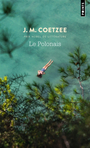 Couverture du livre Polonais (Le) - COETZEE JOHN MAXWELL - 9791041420063
