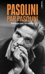 Couverture du livre Pasolini par Pasolini : entretiens avec Jon Halliday - PASOLINI PIER PAOLO - 9791041424047