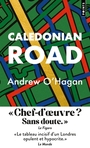 Couverture du livre Caledonian road - O'HAGAN ANDREW - 9791041426126