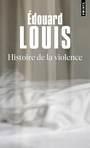 Couverture du livre Histoire de la violence - Louis Edouard - 9791041426270