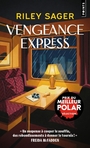 Couverture du livre Vengeance express - Sager Riley - 9791041428199