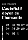 Couverture du livre Autofictif, doyen de l'humanité (L'): journal 2014-2015 - Chevillard Éric - 9791091504409